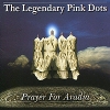 The Legendary Pink Dots Prayer For Aradia Формат: Audio CD (Jewel Case) Дистрибьюторы: Big Blue, Концерн "Группа Союз" Польша Лицензионные товары Характеристики аудионосителей 2010 г Альбом: Импортное издание инфо 2324b.