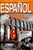 Espanol - 6 / Испанский язык 6 класс Издательство: Просвещение, 2000 г Мягкая обложка ISBN 5-09-009645-7 Тираж: 5000 экз Формат: 60x90/16 (~145х217 мм) инфо 1618n.