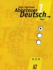 Abenteuer Deutsch 1 Tests / Немецкий язык С немецким за приключениями 1 5 класс Сборник проверочных заданий Издательство: АСТ-Пресс Школа, 2009 г Мягкая обложка, 32 стр ISBN 978-5-94776-760-5 инфо 2054n.